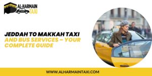 Jeddah to Makkah Taxi