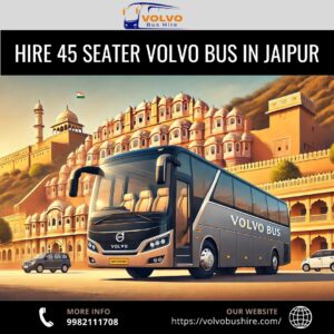 45 seater Volvo Bus Hire Jaipur