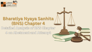 Detailed Analysis of BNS Chapter 4 on Abetment and Attempt