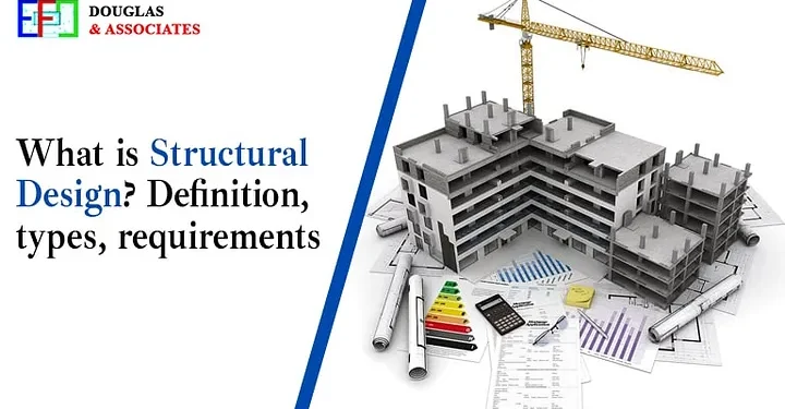 What is structural design Definition, types, requirements